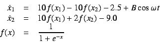 \begin{displaymath}
\begin{array}{rcl}
\dot{x}_1 &=& 10 f(x_1) - 10 f(x_2) - 2.5...
...- 9.0\\
f(x) &=& \displaystyle\frac{1}{1 + e^{-x}}
\end{array}\end{displaymath}